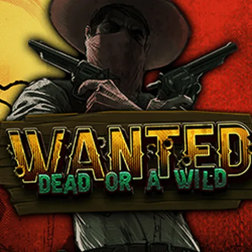 Wanted Dead or a Wild - lalabet-netherlands.nl